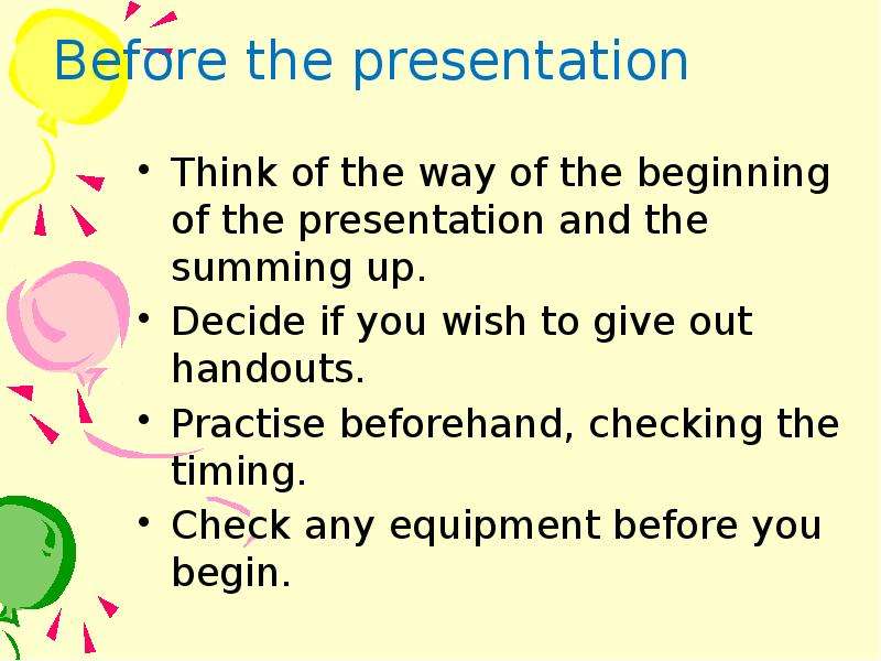 Before the presentation Think