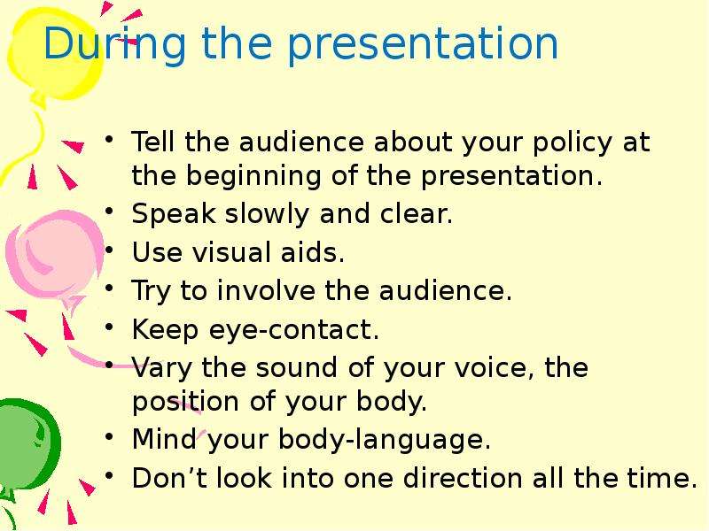 During the presentation Tell