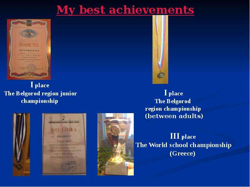 My best achievements