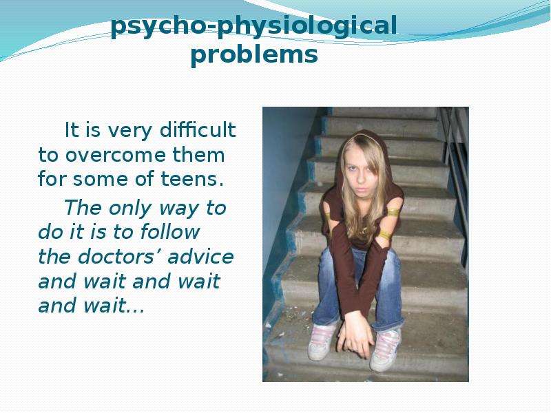 psycho-physiological problems