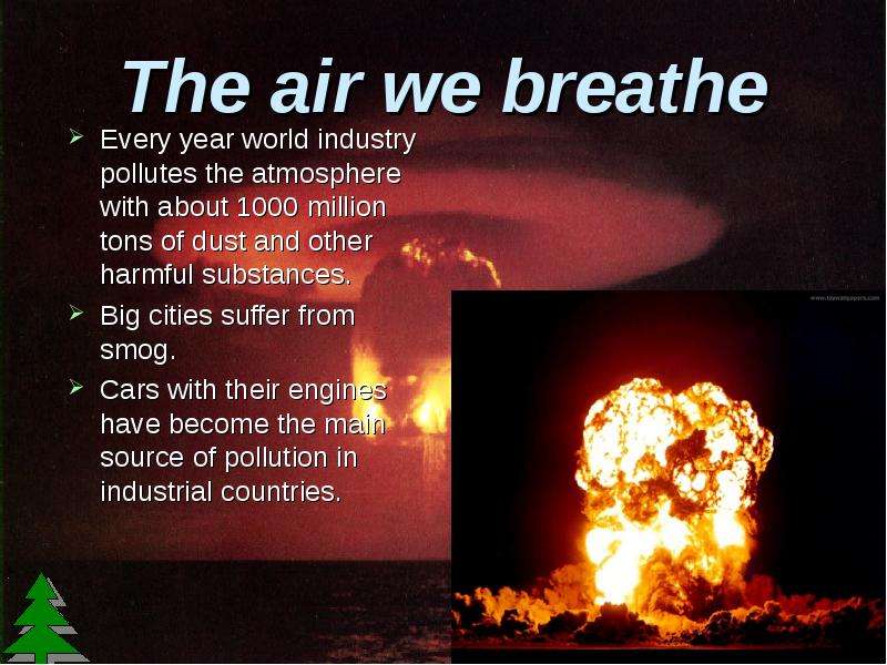 The air we breathe Every year