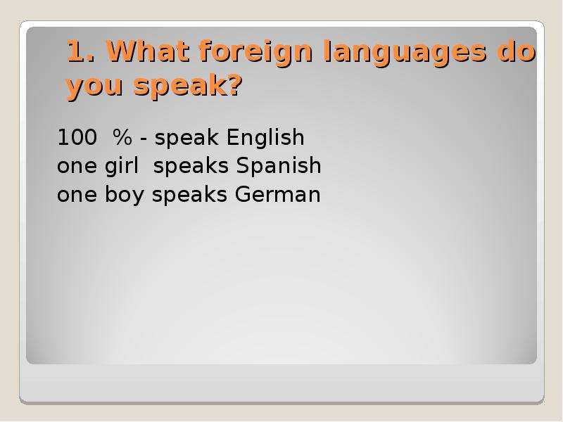 . What foreign languages do