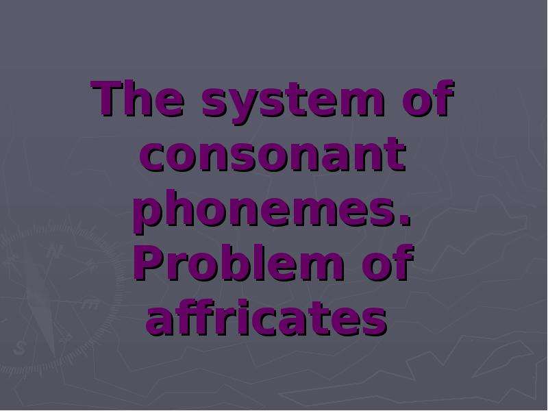 The system of consonant