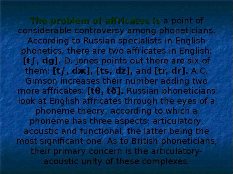 The problem of affricates is
