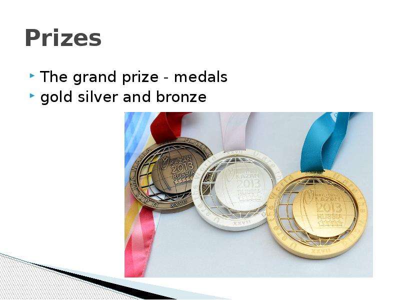 Prizes The grand prize -