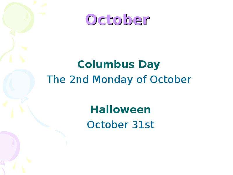 October Columbus Day The nd