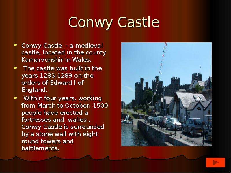 Conwy Castle Conwy Castle - a