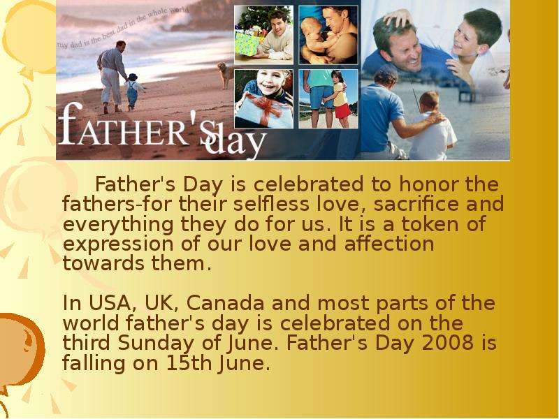 Father s Day is celebrated to