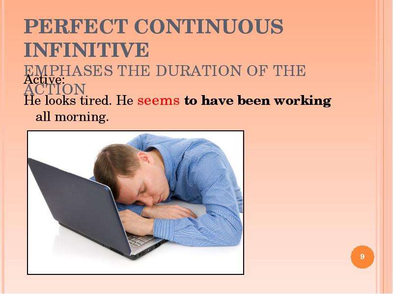 PERFECT CONTINUOUS INFINITIVE