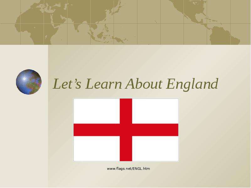 Презентация Lets Learn About England