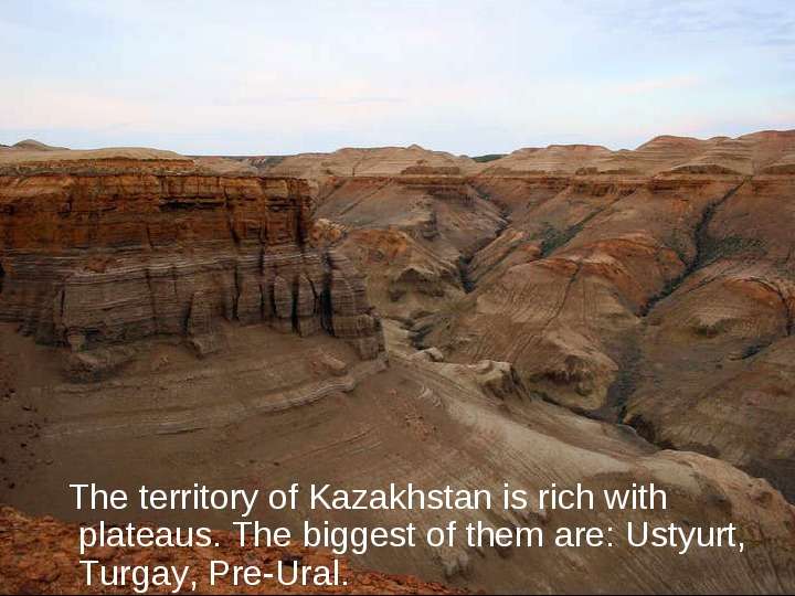 The territory of Kazakhstan