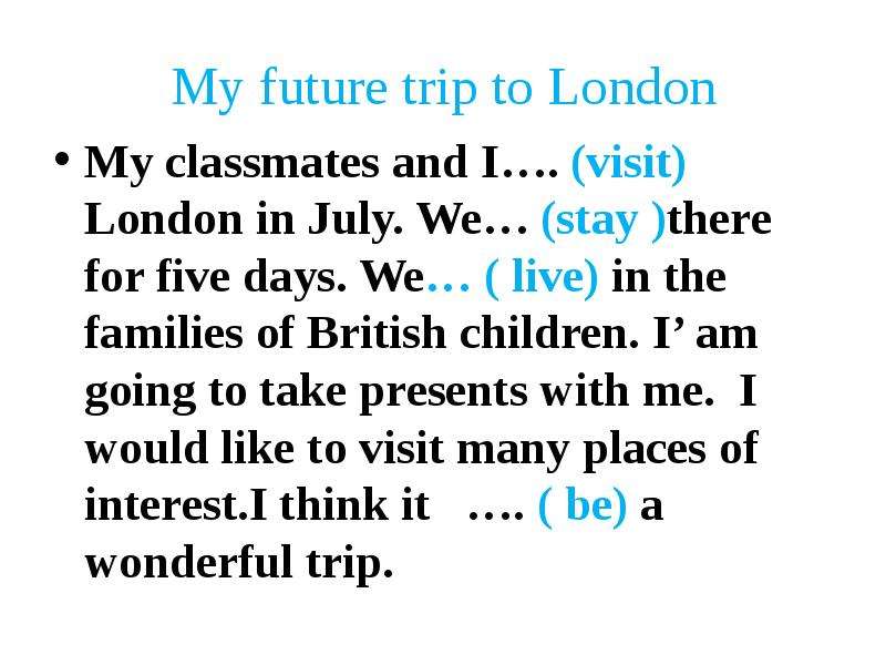 My future trip to London My
