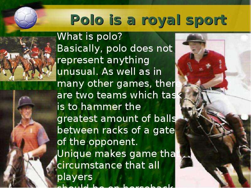 Polo is a royal sport