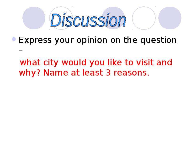 Express your opinion on the
