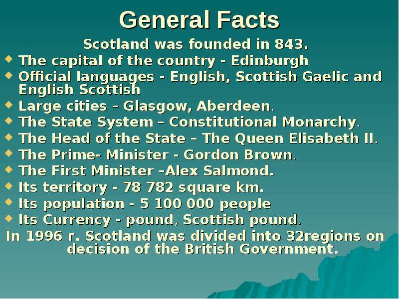 General Facts Scotland was