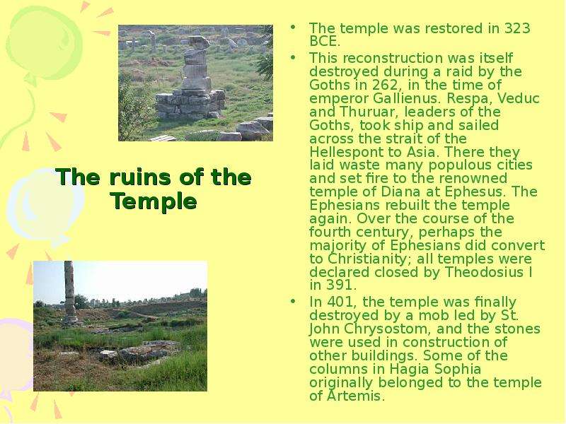 The temple was restored in