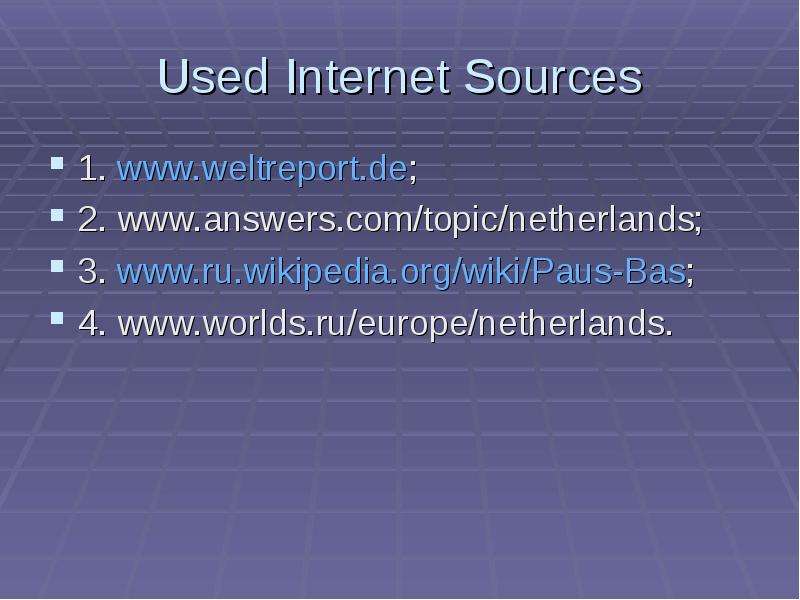 Used Internet Sources .
