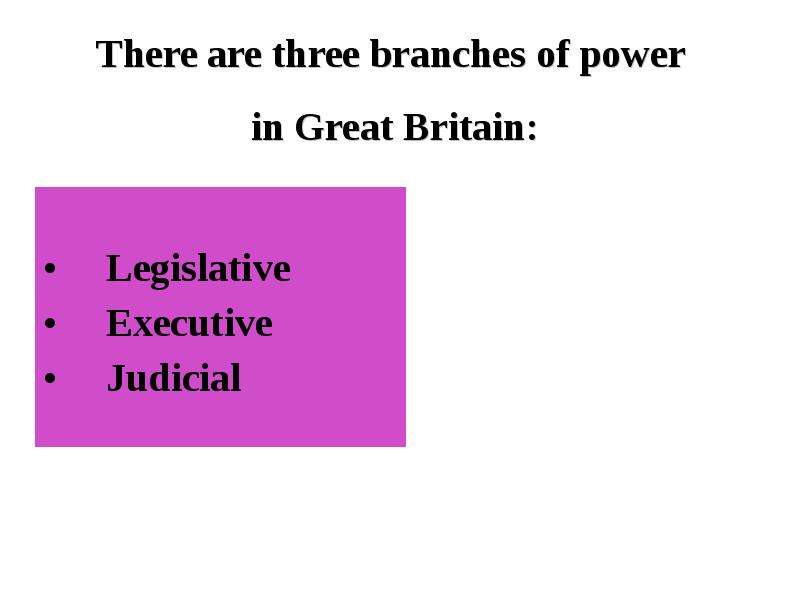 Legislative Executive Judicial