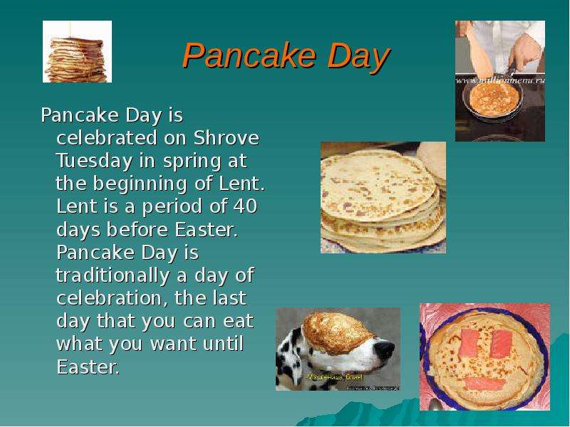 Pancake Day Pancake Day is