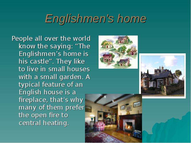 Englishmen s home People all