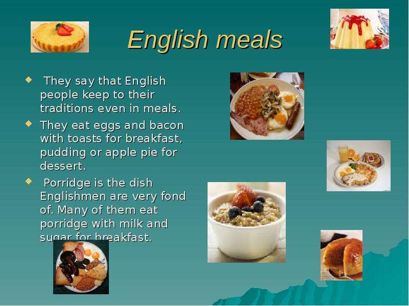 English meals They say that