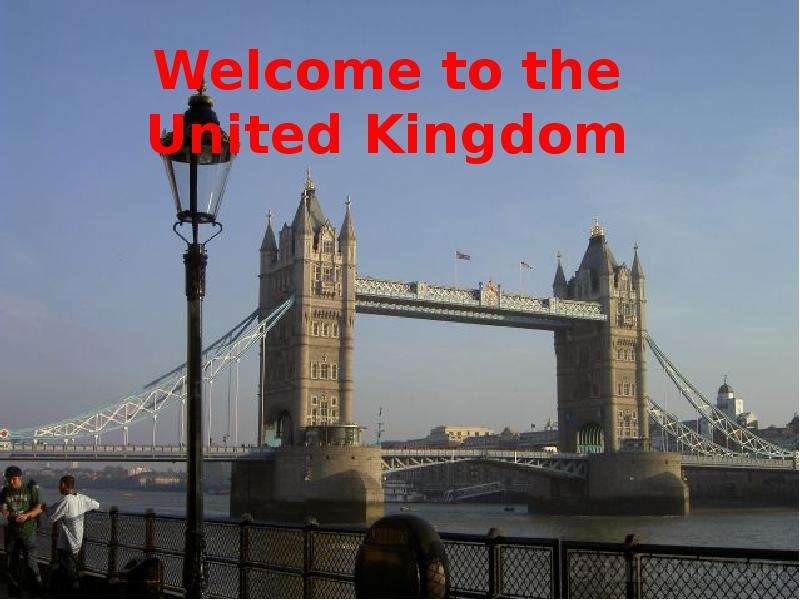 Презентация К уроку английского языка "Welcome to the United Kingdom" - скачать