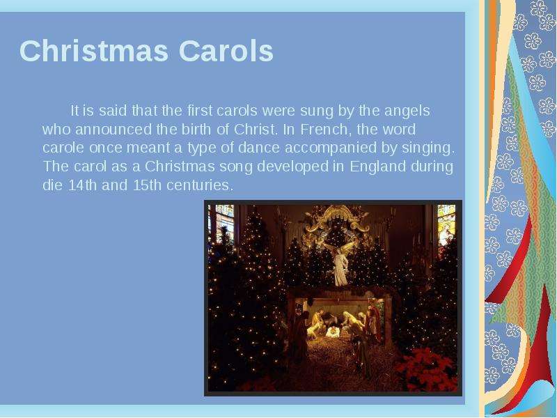 Christmas Carols It is said