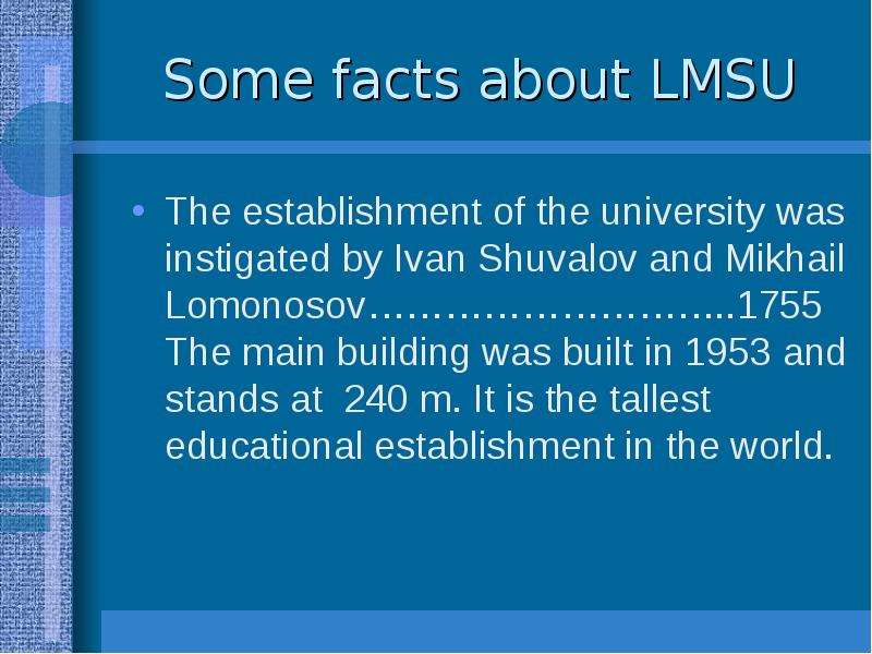 Some facts about LMSU The