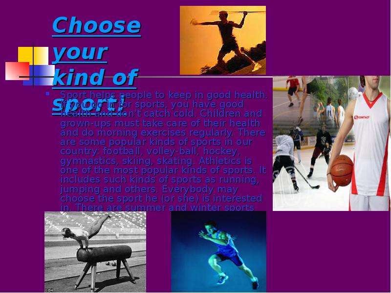 Choose your kind of sport!
