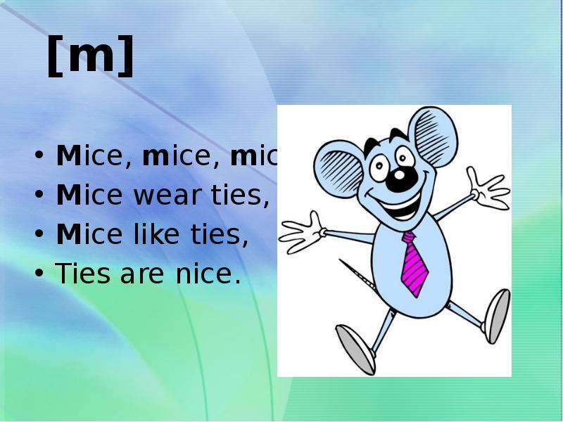 m Mice, mice, mice, Mice wear