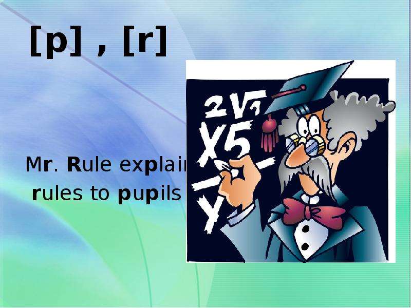 p , r Mr. Rule explains rules