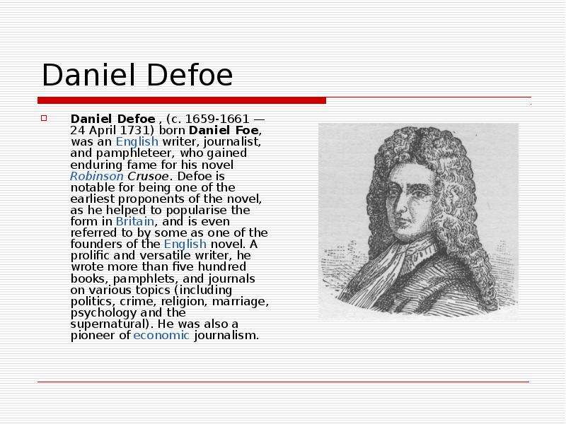 Daniel Defoe Daniel Defoe ,
