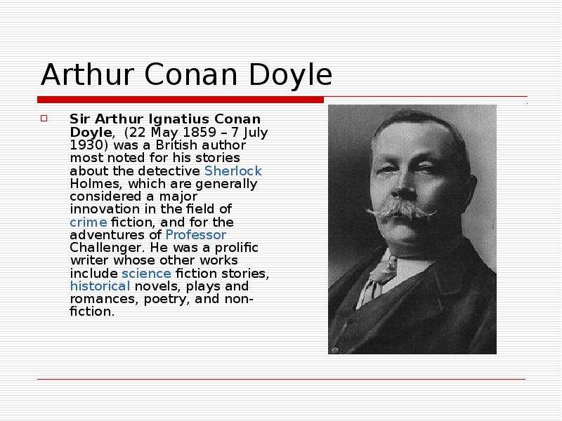 Arthur Conan Doyle Sir Arthur