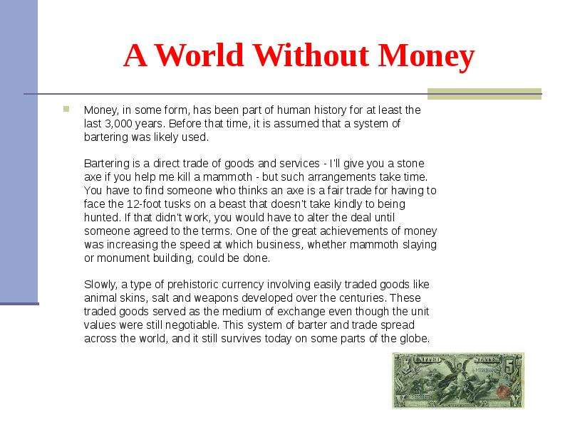 A World Without Money Money,