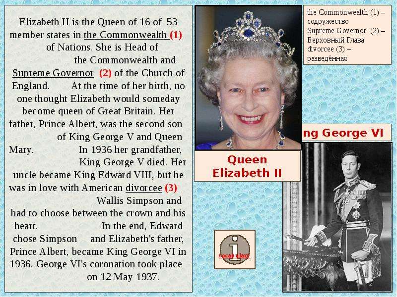 Elizabeth II is the Queen of