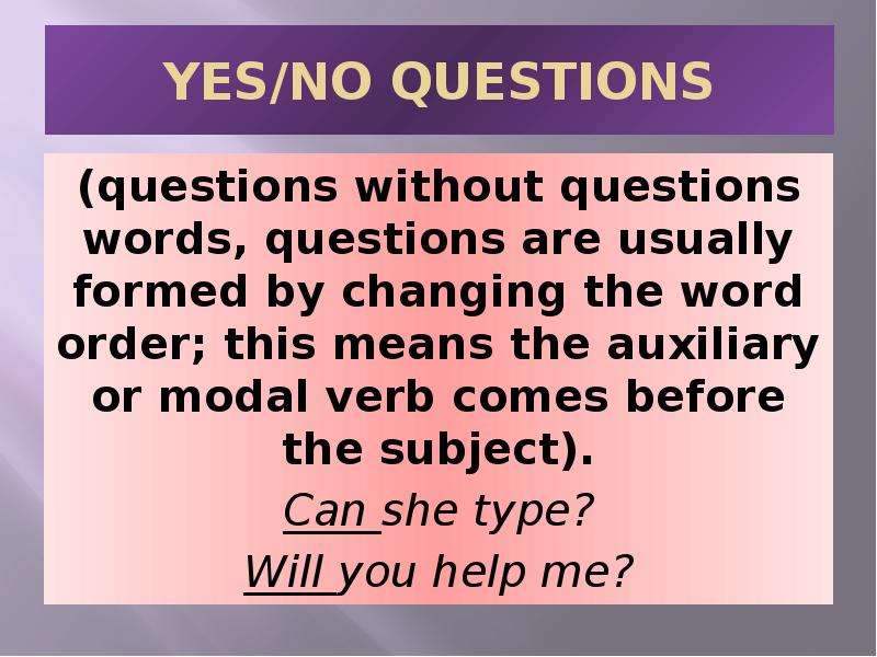 YES NO QUESTIONS questions
