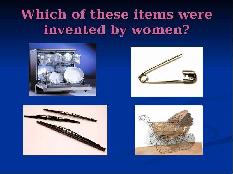 Which of these items were