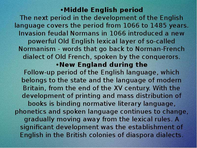 Middle English period The