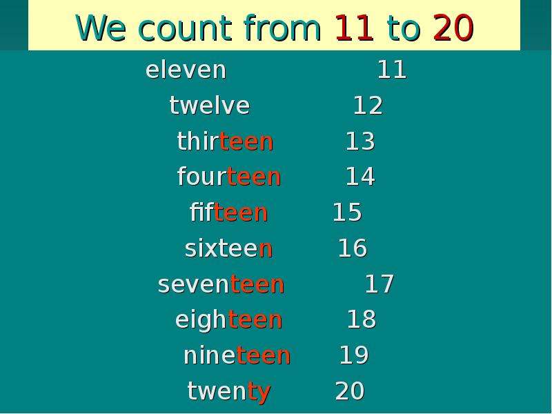 We count from to eleven