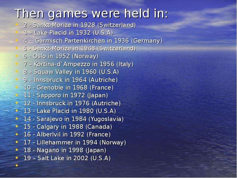 Then games were held in -