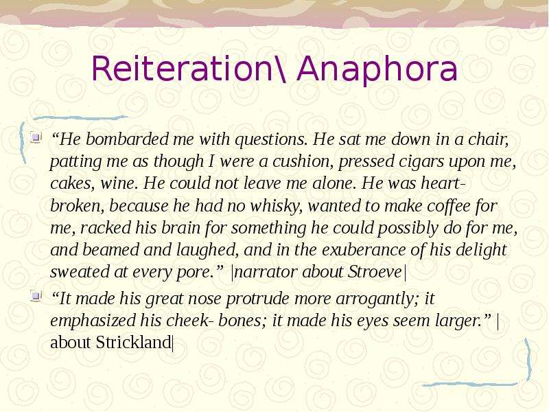 Reiteration Anaphora He