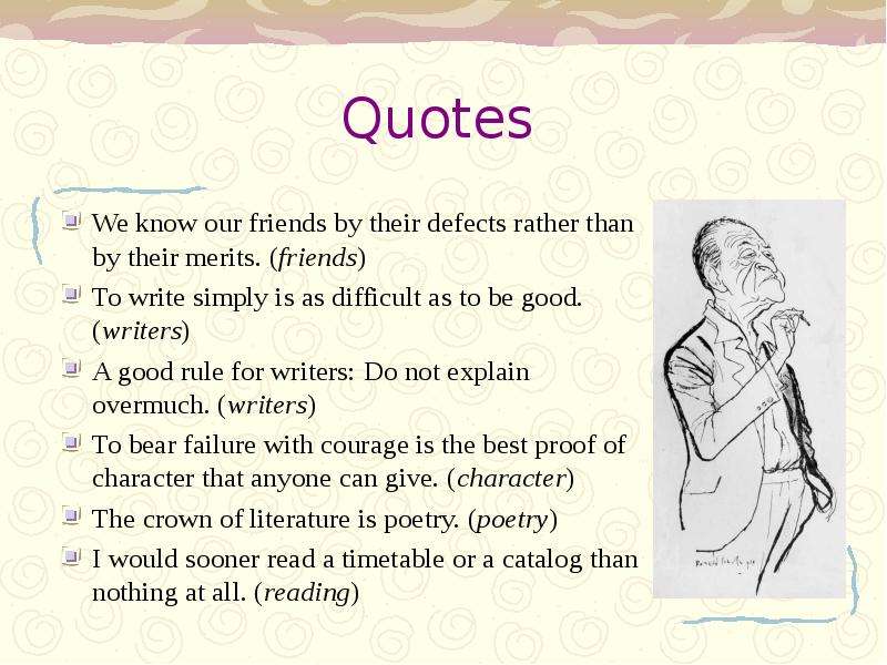 Quotes We know our friends by