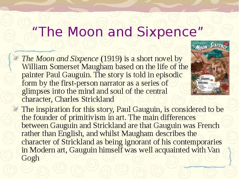 The Moon and Sixpence The