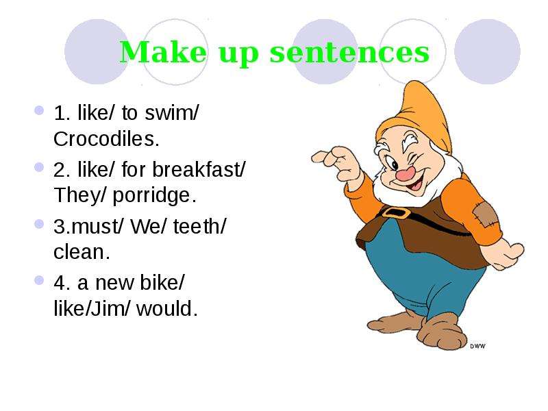 Make up sentences . like to