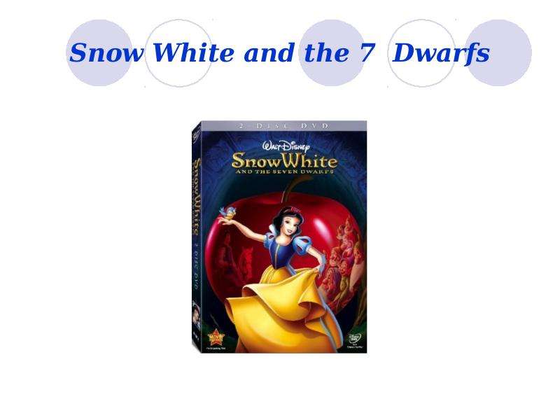Snow White and the Dwarfs