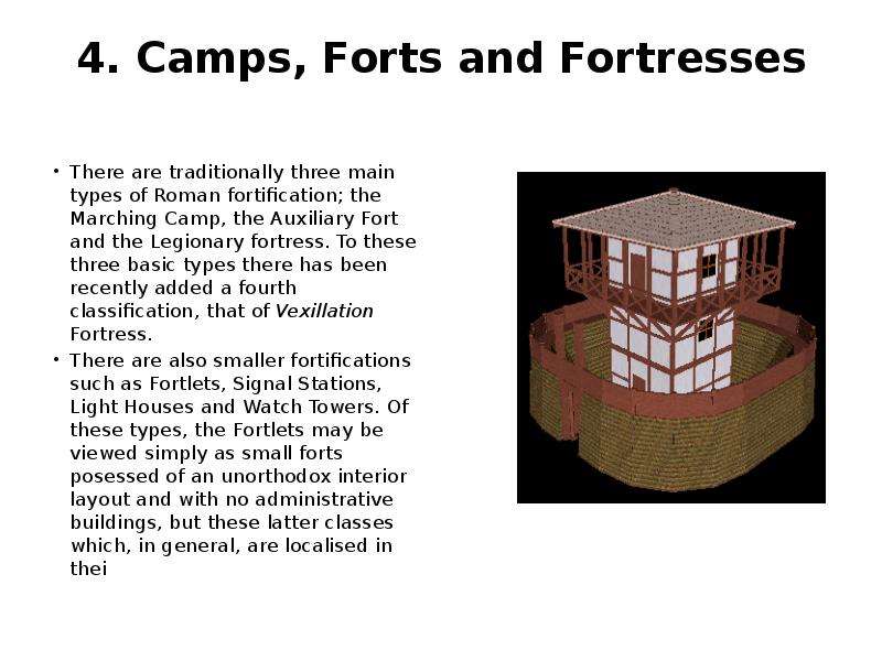 . Camps, Forts and Fortresses