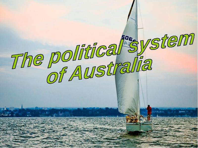 Презентация К уроку английского языка "The political system of Australia" - скачать