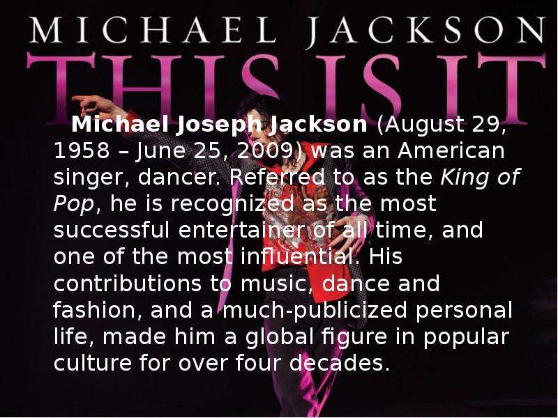 Michael Joseph Jackson August