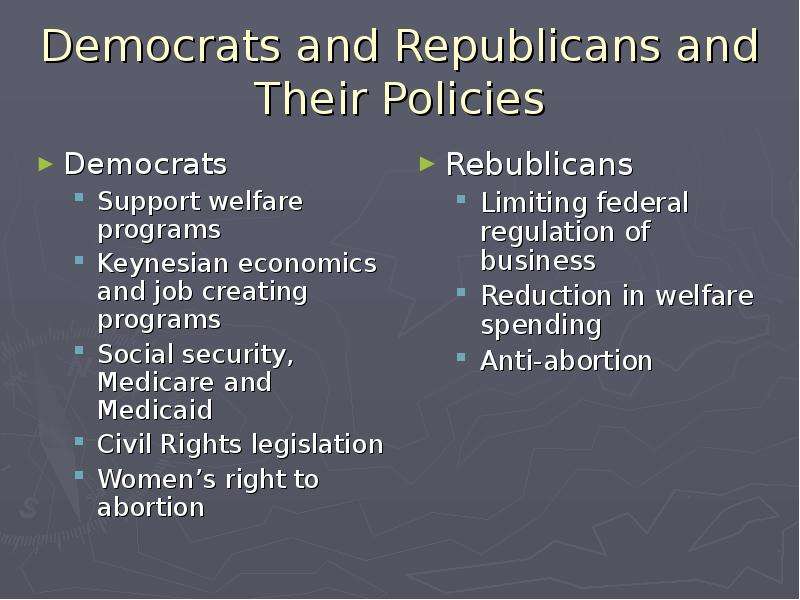 Democrats and Republicans and