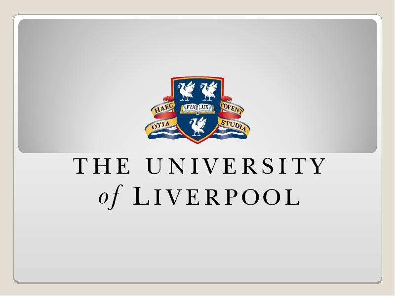 Презентация К уроку английского языка "The university of Liverpool" - скачать